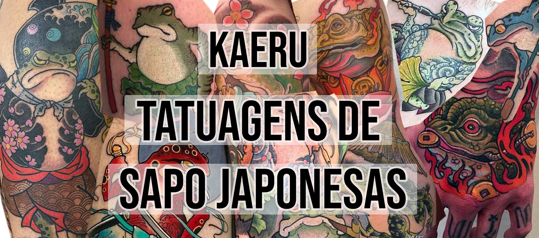 Toshio Shimada-TATUAGENS DE SAPO JAPONESAS (KAERU) O SAPO DA  SORTE-TattooWork \u0026 Lifestyle., image size:1754x774